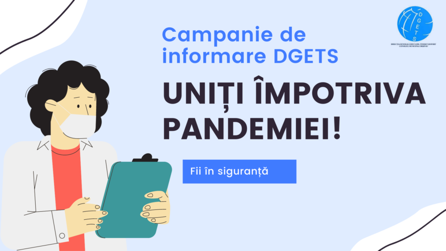 Campanie de informare DGETS – „Uniți împotriva pandemiei!”